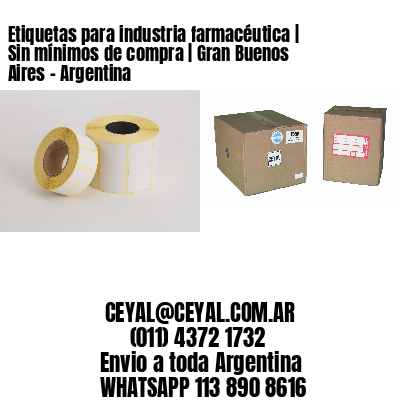 Etiquetas para industria farmacéutica | Sin mínimos de compra | Gran Buenos Aires – Argentina