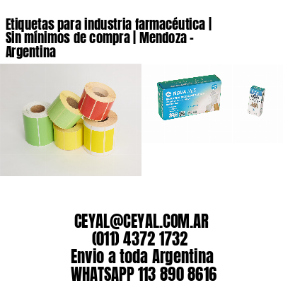 Etiquetas para industria farmacéutica | Sin mínimos de compra | Mendoza – Argentina