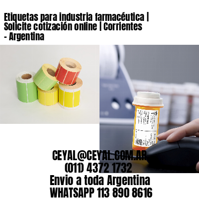 Etiquetas para industria farmacéutica | Solicite cotización online | Corrientes - Argentina