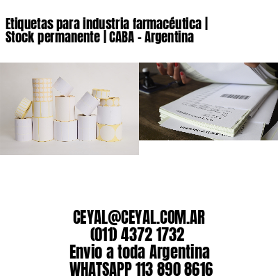 Etiquetas para industria farmacéutica | Stock permanente | CABA – Argentina