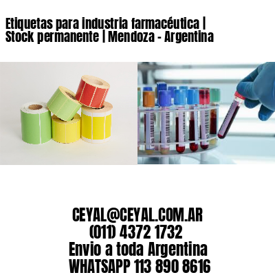 Etiquetas para industria farmacéutica | Stock permanente | Mendoza – Argentina