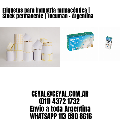 Etiquetas para industria farmacéutica | Stock permanente | Tucuman – Argentina