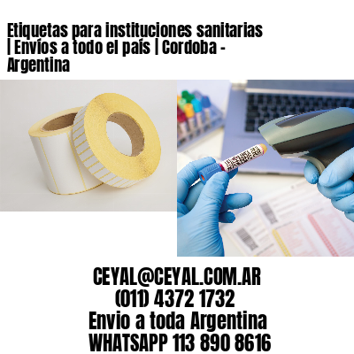 Etiquetas para instituciones sanitarias | Envíos a todo el país | Cordoba - Argentina