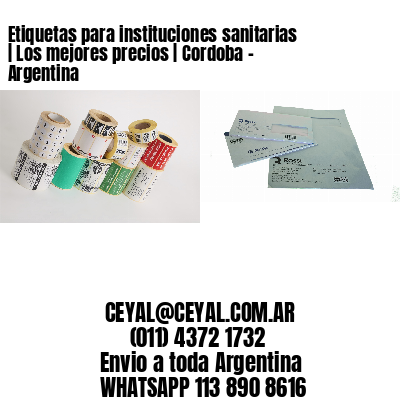 Etiquetas para instituciones sanitarias | Los mejores precios | Cordoba – Argentina