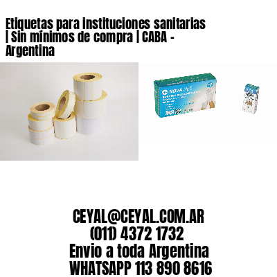 Etiquetas para instituciones sanitarias | Sin mínimos de compra | CABA – Argentina