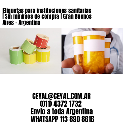 Etiquetas para instituciones sanitarias | Sin mínimos de compra | Gran Buenos Aires – Argentina