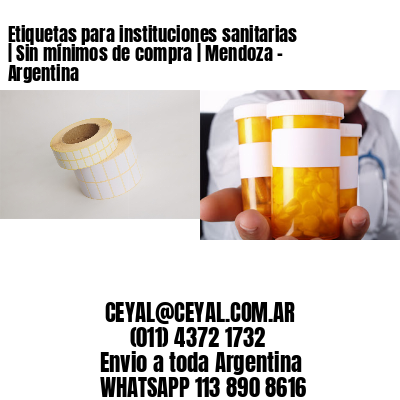 Etiquetas para instituciones sanitarias | Sin mínimos de compra | Mendoza – Argentina