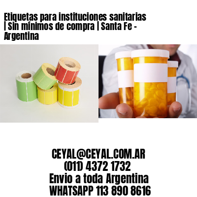 Etiquetas para instituciones sanitarias | Sin mínimos de compra | Santa Fe – Argentina