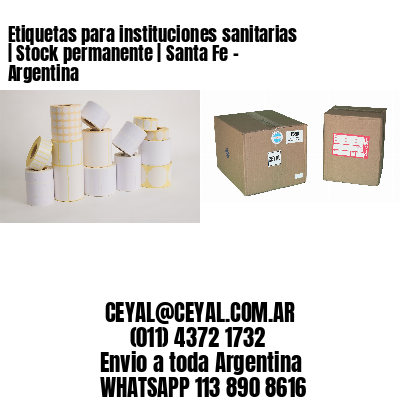 Etiquetas para instituciones sanitarias | Stock permanente | Santa Fe – Argentina