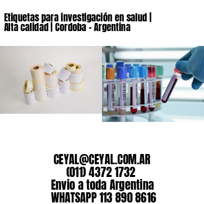 Etiquetas para investigación en salud | Alta calidad | Cordoba - Argentina