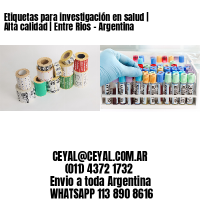 Etiquetas para investigación en salud | Alta calidad | Entre Rios - Argentina