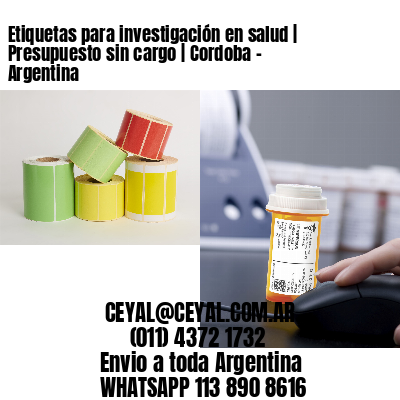 Etiquetas para investigación en salud | Presupuesto sin cargo | Cordoba - Argentina