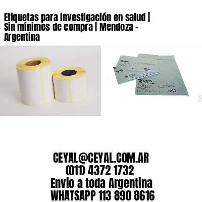 Etiquetas para investigación en salud | Sin mínimos de compra | Mendoza - Argentina