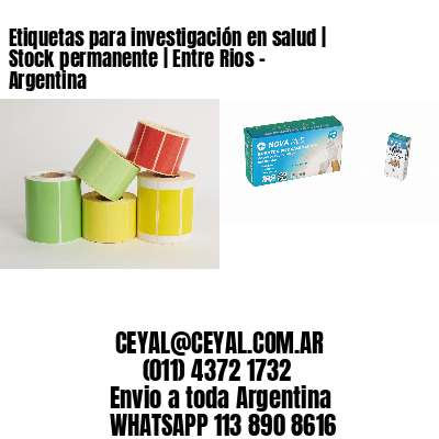 Etiquetas para investigación en salud | Stock permanente | Entre Rios - Argentina