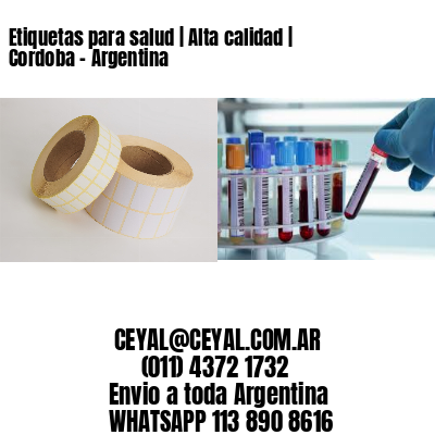 Etiquetas para salud | Alta calidad | Cordoba – Argentina