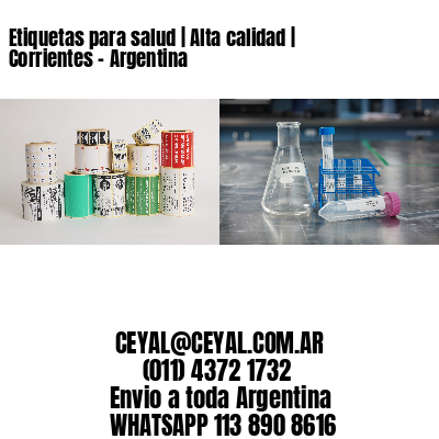 Etiquetas para salud | Alta calidad | Corrientes – Argentina