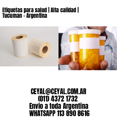 Etiquetas para salud | Alta calidad | Tucuman – Argentina