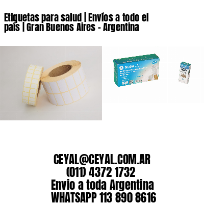 Etiquetas para salud | Envíos a todo el país | Gran Buenos Aires – Argentina