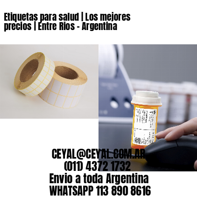 Etiquetas para salud | Los mejores precios | Entre Rios – Argentina