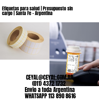 Etiquetas para salud | Presupuesto sin cargo | Santa Fe – Argentina