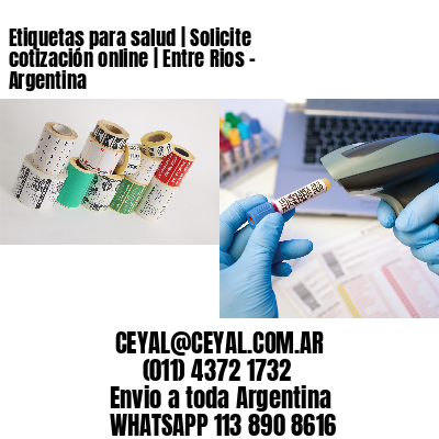 Etiquetas para salud | Solicite cotización online | Entre Rios – Argentina