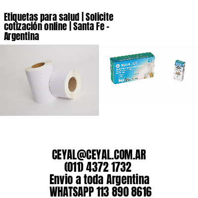 Etiquetas para salud | Solicite cotización online | Santa Fe – Argentina