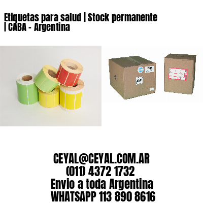 Etiquetas para salud | Stock permanente | CABA – Argentina