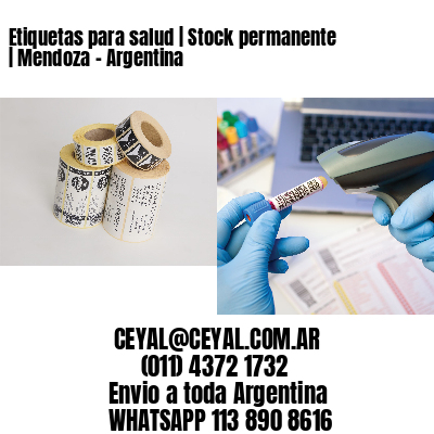 Etiquetas para salud | Stock permanente | Mendoza – Argentina