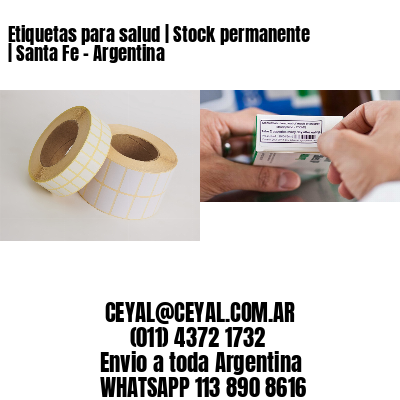 Etiquetas para salud | Stock permanente | Santa Fe – Argentina