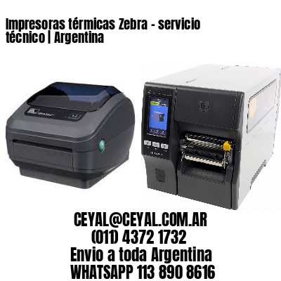 Impresoras térmicas Zebra - servicio técnico | Argentina