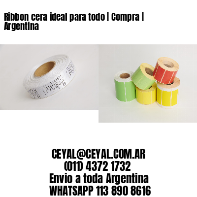 Ribbon cera ideal para todo | Compra | Argentina