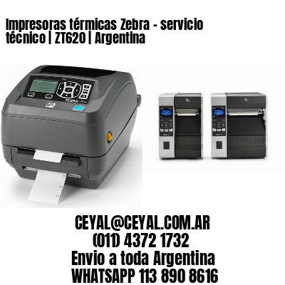 Impresoras térmicas Zebra - servicio técnico | ZT620 | Argentina