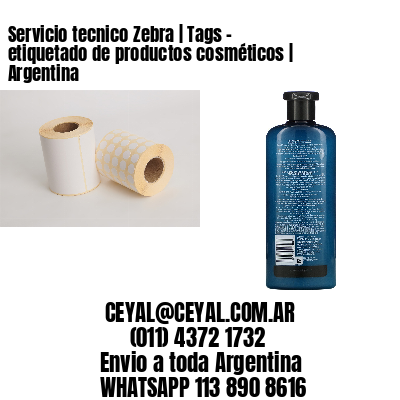 Servicio tecnico Zebra | Tags - etiquetado de productos cosméticos | Argentina