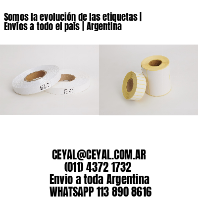 Somos la evolución de las etiquetas | Envíos a todo el país | Argentina