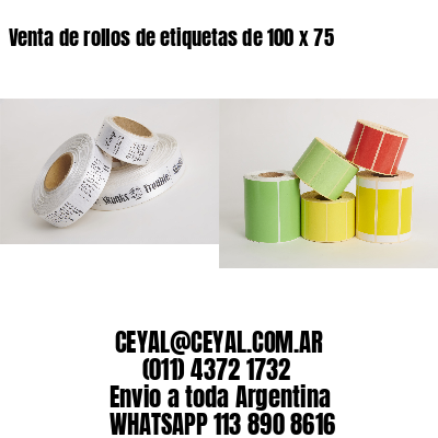 Venta de rollos de etiquetas de 100 x 75