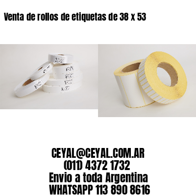 Venta de rollos de etiquetas de 38 x 53