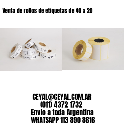 Venta de rollos de etiquetas de 40 x 20