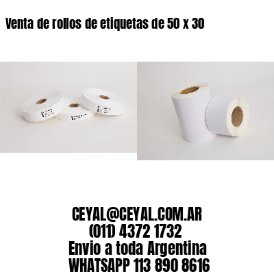 Venta de rollos de etiquetas de 50 x 30