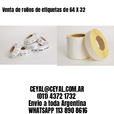 Venta de rollos de etiquetas de 64 X 32