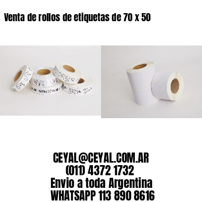 Venta de rollos de etiquetas de 70 x 50