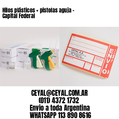 Hilos plásticos + pistolas aguja – Capital Federal