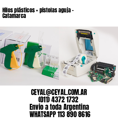 Hilos plásticos + pistolas aguja – Catamarca