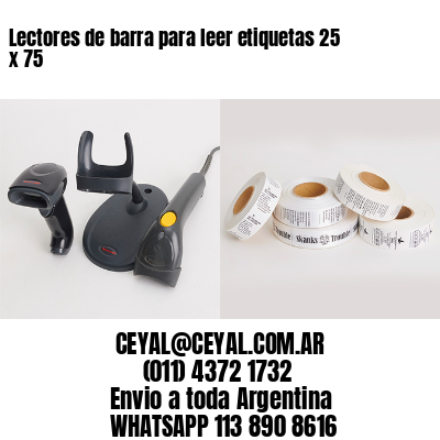 Lectores de barra para leer etiquetas 25 x 75