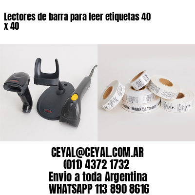 Lectores de barra para leer etiquetas 40 x 40