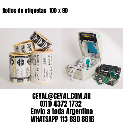 Rollos de etiquetas  100 x 90