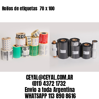 Rollos de etiquetas  70 x 100