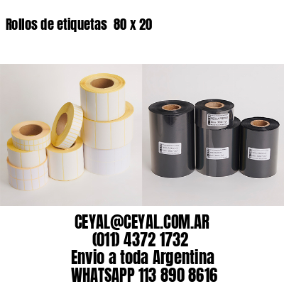 Rollos de etiquetas  80 x 20