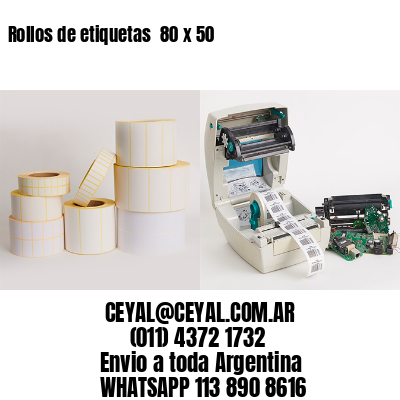 Rollos de etiquetas  80 x 50