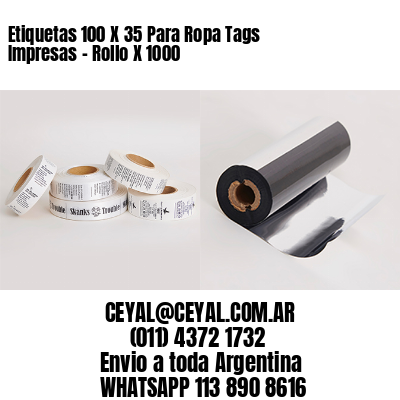 Etiquetas 100 X 35 Para Ropa Tags Impresas – Rollo X 1000