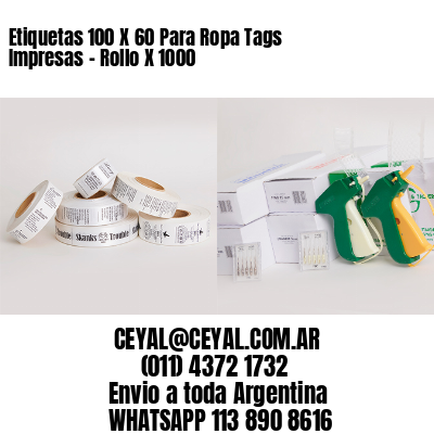 Etiquetas 100 X 60 Para Ropa Tags Impresas - Rollo X 1000
